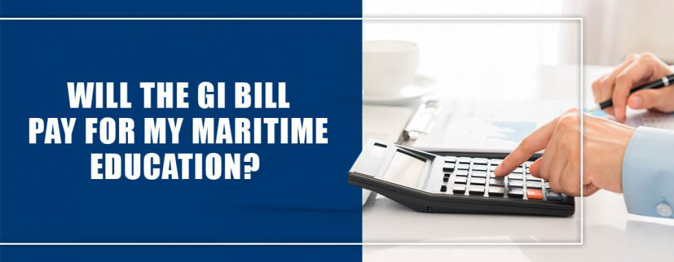 Will the GI Bill Pay for My Maritime Education?